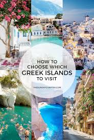 How To Choose Which Greek Islands To Visit Greek Islands To Visit Greek Vacation Places To Travel
