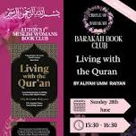 Barakah Book Club "Living with the Quran" by Aliyah Umm Raiyan