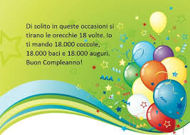 Proposta Per Frasi Belle Compleanno Da Dedicare Ad Un Diciottenne Inviando Coccole Basi E Auguri Buon Compleanno Compleanno Auguri Di Compleanno