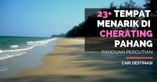 Terdapat banyak tempat menarik di pahang. 23 Tempat Menarik Di Cherating Edisi 2021 Pahang Kemaman