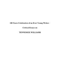 Practicand un management academic prin excelenta strategic, universitatea. Calameo Tennessee Williams Critical Essays