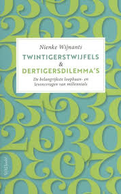 Bol Com Twintigerstwijfels Dertigersdilemma S Nienke Wijnants 9789044639902 Boeken Boeken Boekenweek Relaties