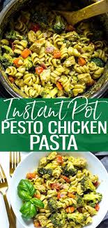 Instant Pot Chicken Pesto Pasta Eating Instantly Recipe Instant Pot Pasta Recipe Pesto Chicken Pasta Easy Instant Pot Recipes