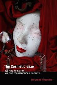 See more ideas about body modifications, body mods, body. The Cosmetic Gaze The Mit Press