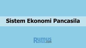 Tidak ada kesenjangan ekonomi karena distribusi dikelola secara adil oleh pemerintah. Sistem Ekonomi Pancasila Pengertian Ciri Kelebihan Kekurangan