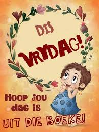 Friday Good Morning Greetings Goeie More Afrikaans Quotes