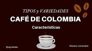 Los partidos serán en ju. Cafe De Colombia Tipos Variedades Y Caracteristicas Del Mejor Cafe