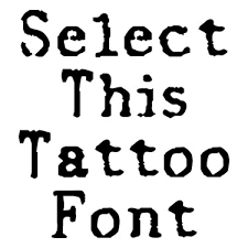 We did not find results for: Typewriter Tattoo Font Generator