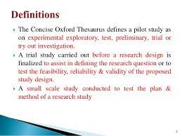 Gearing up to run a large quantitative research project? Pilot Study