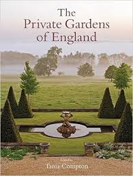 Private Gardens Of England Tania Compton Gardening Books Private Garden England
