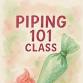 Frosting With A Twist - Buttercream Piping 101 Class event image