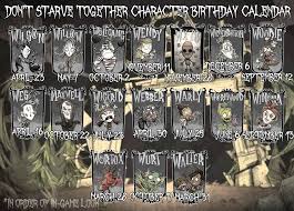 If you haven't unlocked any characters from don't starve vanilla then you can only play as wilson in don't starve together. All Don T Starve Together Character Birthday Calendar R Dontstarve
