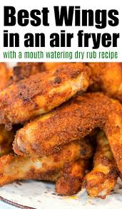 Best Air Fryer Wings In 2020 Dry Rub Recipes Air Fryer Recipes Chicken Wings Air Fryer Recipes Chicken
