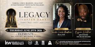 Legacy After Dark: Building Wealth & Preserving Legacy
