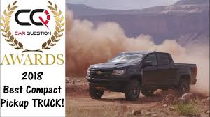 No other pickup in the class comes standard with a more potent engine. 2018 Best Compact Pickup Truck To Buy Carquestion Awards 2018 Youtube