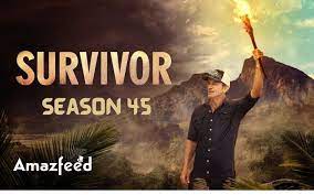 Survivor Season 45 Release Date, Cast, Plot, Review and Everything you Need  to Know » Amazfeed