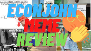 Explore and share the best economics memes and most popular memes here at memes.com. Economics Meme Review Youtube