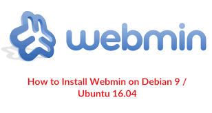 How To Install Webmin On Debian 9 Ubuntu 16 04 Installation Linux Operating System Linux