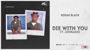 Project baby 2 contains 19 tracks and finds appearances from fellow broward star production is handled by the likes of london on the beat, murda beatz and more. Kodak Black Die With You Ft Jennaske Youtube