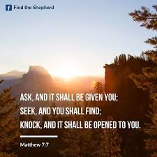 Check spelling or type a new query. Seek And You Shall Find Matthew 7 7