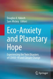 Eco-Anxiety and Planetary Hope by Mickey, Sam (9783031084300)