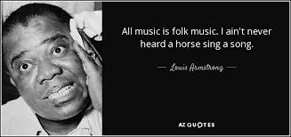 The way he fused folk music with his signature style is amazing. Top 25 Folk Music Quotes Of 154 A Z Quotes
