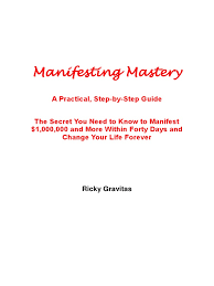 Freedom mastery planners and life journals. Manifesting Mastery A Practical Step By Step Guide 02042014 Thought Universe