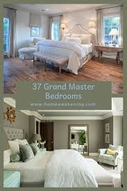 37 Grand Master Bedrooms Home Awakening Beautiful Bedroom Designs Master Bedrooms Decor Master Bedroom Design