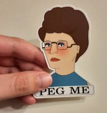 Peggy Hill "peg Me" Sticker