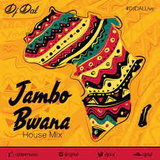 8 philosophies of a happy life from around the world. Jambo Bwana House Mix Dj Dal By Dj Dal Free Download On Toneden