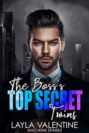 The Boss's Top Secret Twins (Bossy Billionaires) by Layla Valentine