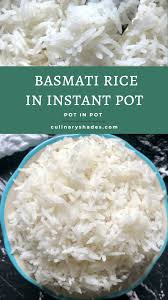 Thanks to its higher oil content, brown rice will only keep for 3 to 6 months at room temperature. Instant Pot Basmati Rice Pot In Pot Pip Culinary Shades
