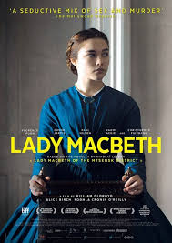 A Psychological Thriller About Cruelty And Freedom Disguised As A Historical Drama Lady Macbeth Movie Lady Macbeth Macbeth Film