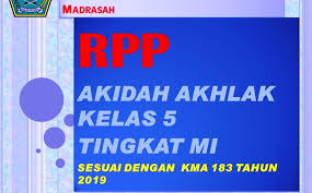 Nov 03, 2020 · silabus akidah akhlak kelas 5 mi kurikulum 2013. Download Rpp Akidah Akhlak Kelas 5 Sesuai Kma 183 Tahun 2019 Safrizal July