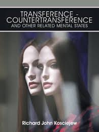 Transference-Countertransference and Other Related Mental States by Richard  John Kosciejew (Ebook)