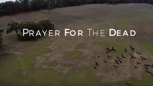 Novena for a healing of a sick pet prayer for our animal friends prayer for a sick pet heavenly father, please help us in our time of need, you have made us stewards of (name of pet). Prayer For The Dead Prayers Catholic Online