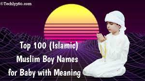 Here is a mix of 60 some might suggest traditional names while others might encourage you to go for the more modern ones. Popular Islamic Top 100 Muslim Boy Names For Baby With English Meaning