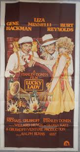 The movie brings to life the 1920's and the financially rewarding efforts to circumvent prohibition by running liquor from mexico up the california coastline. Plakat Lucky Lady Gene Hackman Liza Minnelli Burt Reynolds Stanley Donen Ebay