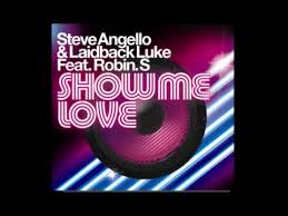 It's the english version of ya tvoya ne pervaya, which was released in… read more. Steve Angello Laidback Luke Ft Robin S Show Me Love Radio Edit Youtube