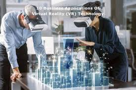 10 Business Applications Of Virtual Reality Vr Technology Virtual Reality Reality Virtual