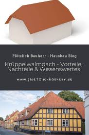 Kruppelwalmdach Vorteile Nachteile Und Wissenswertes Haus Bauen Haus Dach