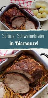 Deftiger Schweinebraten Mit Dunkelbiersauce Rezept Schweinebraten Rezept Schweinebraten Schweinebraten Rezepte Einfach