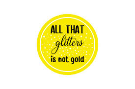 Download All That Glitters Is Not Gold Svg Cut File By Creative Fabrica Crafts Creative Fabrica PSD Mockup Templates