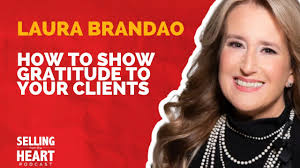 How To Show Gratitude To Your Clients with Laura Brandao