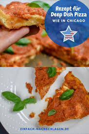 Chicago Style Deep Dish Pizza Einfach Nachschlagen Rezept In 2020 Rezepte Deep Dish Fingerfood Rezepte