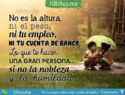 La humildad es uno de los valores imprescindibles en cualquier persona para lograr el éxito en la en nuestro post del día he decidió compartirte algunas imágenes con frases de humildad que me han. Imagenes De Humildad