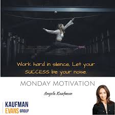 Success Workhard Mondaymotivation Orangecounty C21 Missionviejo Http Www Kaufmanevanshomes Com Orange County Real Estate Orange County Discover