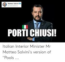Entra nella vaccheca che raccoglie tutti i meme italiani su matteo salvini. Matteo Salvini Porti Chiusi Italian Interior Minister Mr Matteo Salvini S Version Of Pools Italian Meme On Me Me
