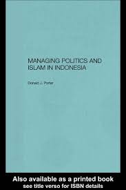 Cara mendaftar blt banpres umkm tahap 3 (tiga) online terbaru juni 2021 dapat anda simak di sini. Managing Politics And Islam In Indonesia