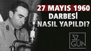 Türkiye'yi uzun bir süre etkisi altına alan ve devlete olan güveni zedeleyen 27 mayıs 1960. 27 Mayis 1960 Darbesi Nasil Yapildi 32 Gun Arsivi Youtube
